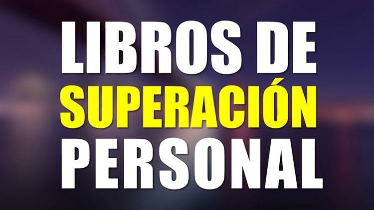 Los 10 mejores libros de autoayuda y superación personal